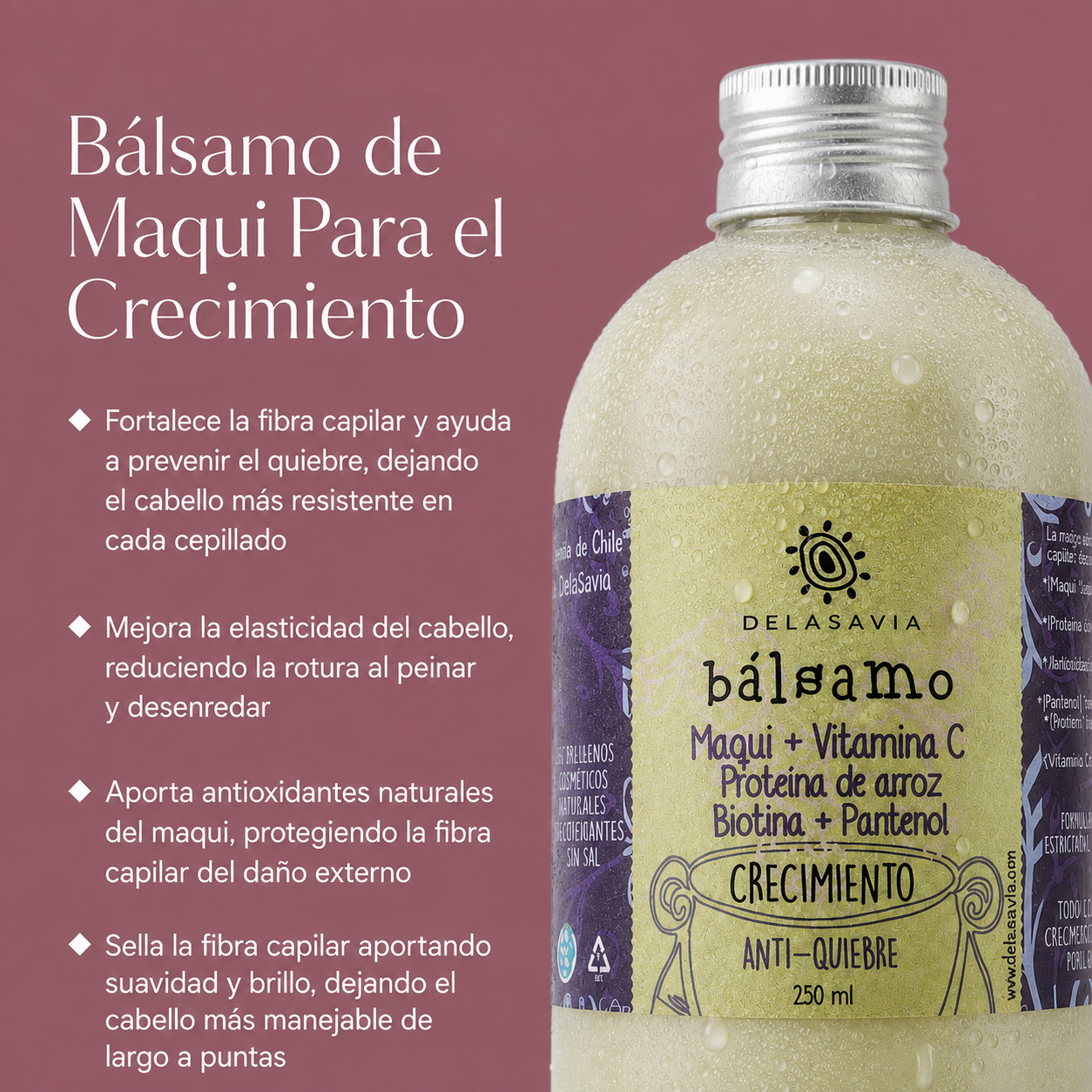 Bálsamo Crecimiento Anti-Quiebre Maqui + Vitamina C + Biotina + Panthenol